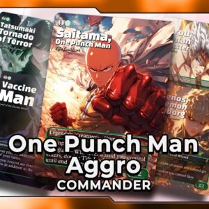 Tifa Lockhart | One Punch Man | Aggro Theme | 100 Card Commander Deck + 18 Tokens