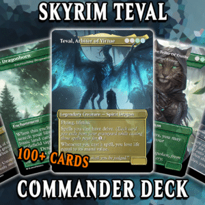 Skyrim NEW MTG Deck - Teval EDH | Premium Treasure Cruise | Custom 100+ Cards