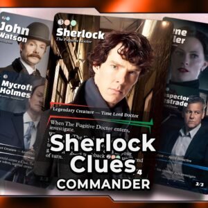 The Fugitive Doctor | Sherlock Clues | 100 Card Commander Deck + 18 Tokens